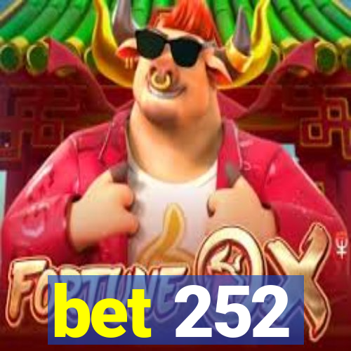 bet 252